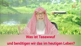 Was ist Tasawwuf und benötigen wir das heutzutage Sheikh Assim AlHakeem Deutsch [upl. by Minnaminnie]