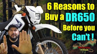 Top 6 reasons to buy a Suzuki DR650 right now while you still can [upl. by Lambard]