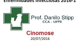 Infecciosas 20161 Aula 02  Cinomose [upl. by Ahsieat]