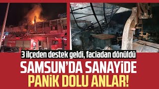 Samsun Tekkeköyde sanayide yangın paniği [upl. by Cornelle]