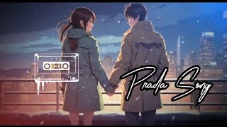 Prada Song  Lofi Song 🎧 [upl. by Etnoved]