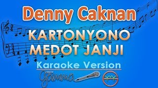 Denny Caknan  Kartonyono Medot Janji Karaoke by GMusic [upl. by Iniretake]