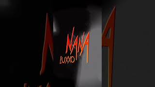 Luxxo  Nana Teaser Officiel 1711 [upl. by Oinigih]