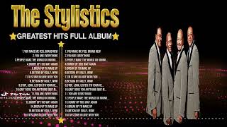 The Stylistics Greatest Hits Full Album ▶️ Full Album ▶️ Top 10 Hits of All Time [upl. by Iuqcaj795]