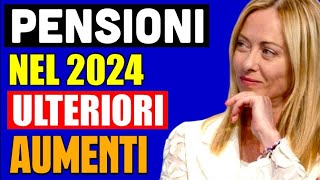 🔴 PENSIONI NUOVI AUMENTI 👉 OLTRE LA RIVALUTAZIONE NEL 2024 IL GOVERNO AUMENTERÀ QUESTI ASSEGNI 📈 [upl. by Roth]