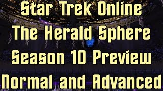 Star Trek Online  The Herald Sphere PvE Preview Beating Normal and Advanced [upl. by Florence]