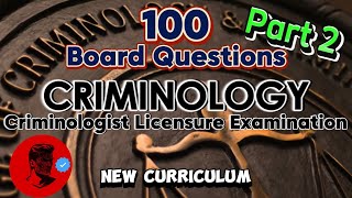 PART 2 CRIMINOLOGY 100 Review Questions  BOARD QUESTIONS With Explanation Study Smarter Not Harder [upl. by Etep]