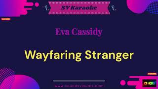 Eva Cassidy  Wayfaring Stranger  Karaoke [upl. by Aitan]