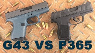 Gun Review Glock 43 vs Sig Sauer P365 in EDC battle [upl. by Mendel664]