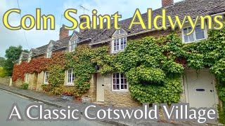 CLASSIC COTSWOLDS VILLAGES COLN SAINT ALDWYNS ENGLAND cotswolds cotswoldswalkingtours [upl. by Nylidnam]