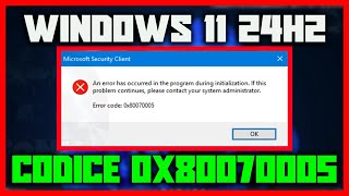 Come risolvere il codice errore 0x80070005 su WINDOWS 11 24H2  errore installazione programmi [upl. by Egiedan724]