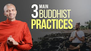 3 Main Buddhist Practices  Buddhism In English [upl. by Reidid]