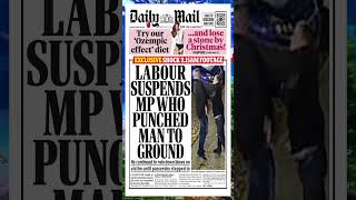 Labour suspends MP who punched man to ground news [upl. by Farnham901]