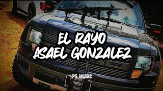 El Rayo  Asael Gonzalez Letralyrics letra music elrayo [upl. by Haldane445]