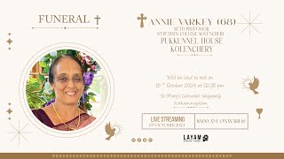 FUNERAL CEREMONY ANNIE VARKEY 68 PUKKUNNEL HOUSE KOLENCHERY [upl. by Audris]