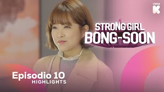 ESPSUB Highlights de Strong Girl BongSoon EP10  Strong Girl BongSoon  VISTAK [upl. by Dane]