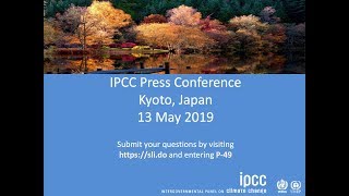 IPCC49 Press Conference Live May 13th 2019 [upl. by Nakah]