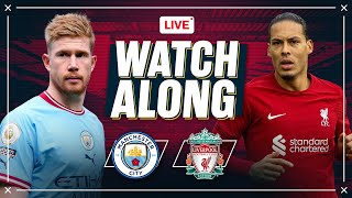 Man City v Liverpool  WATCHALONG [upl. by Ertnom225]