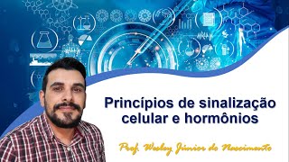 🔬Bioquímica  Princípios de Sinalização e Hormônios [upl. by Ariait664]