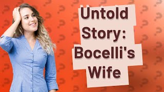 What happened with Andrea Bocellis first wife [upl. by Whitebook763]