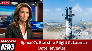 Get Ready SpaceXs Starship Flight 5 Launch Countdown Begins NOW [upl. by Leik]