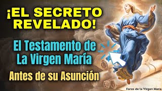 ¿Sabías que la Virgen María dejo un Testamento antes de Su Asunción ¡Y te Nombra a Ti [upl. by Airamzul]