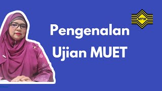 Pengenalan  5 Soal Jawab Asas  Pengurusan ujian MUET  MPM [upl. by Lienad]