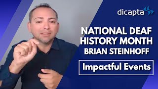 National Deaf History Month  Brian Steinhoff  Impactful Events Deaf Community History [upl. by Slaughter]