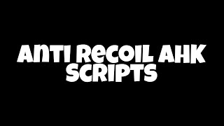 Roblox Anti Recoil AHK Script Anti Recoil Customizable Part 1 Description [upl. by Walworth]