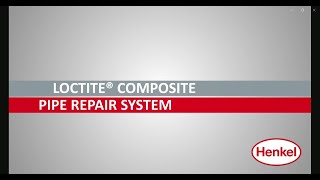 LOCTITE Pipe Composite Repair System [upl. by Kannan]