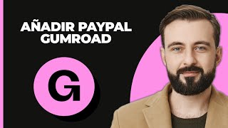 Cómo Agregar o Conectar PayPal a Gumroad [upl. by Anaele]