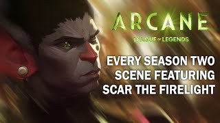 ARCANE Season Two ALL SCAR the Firelight scenes [upl. by Rettig]