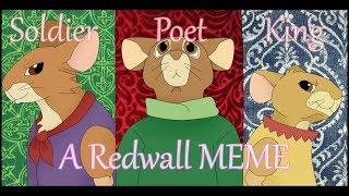 Soldier Poet King MEME Redwall [upl. by Assirual]