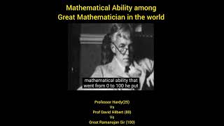 Mathematical Ability among Prof Hardy Vs David Hilbert Vs Ramanujan🔥❤️💯❣️maths attitude status 💯🔥 [upl. by Chance]