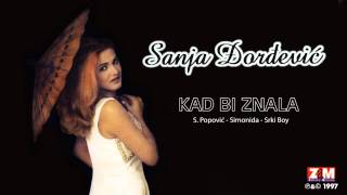 Sanja Đorđević  Kad Bi Znala  Audio 1997 [upl. by Naiviv]