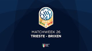 Serie A Gold 26  TRIESTE  BRIXEN [upl. by Ruford]