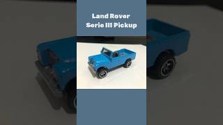 Hot wheels Land Rover serie 3  pickup  hotwheels automobile colecaohotwheels hotwheels [upl. by Kleper]