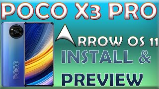 🔥🔥 POCO X3 PRO HOW TO INSTALL ARROW OS 11 🔥🔥  INITIAL IMPRESSIONS  SMOOTH amp BETTER THAN MIUI 12 [upl. by Annahsohs]