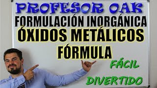 Formulación de ÓXIDOS METÁLICOS Aprende a FORMULAR😲 FORMULACIÓN INORGÁNICA 👌 OAKADEMIA [upl. by Fayette821]