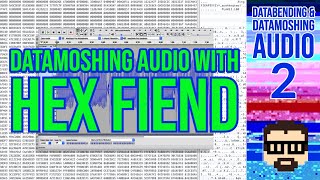 Databending and Datamoshing Audio 2 Hex Editor Datamoshing  Simon Hutchinson [upl. by Shabbir]