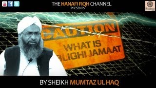 FULL What is Tablighi Jamaat By Sheikh Mumtaz Ul Haq [upl. by Gomer]