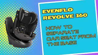 Evenflo Revolve 360 How to Seperate Car Seat From Base [upl. by Leribag]