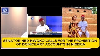 Ned Nwoko calls for the prohißitiïíon of domiciliary Account and foreign denominated transaction [upl. by Mohandis]