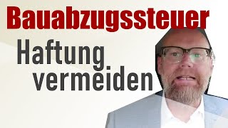 Bauabzugsteuer  Anwendung vermeidet Haftung [upl. by Hall340]