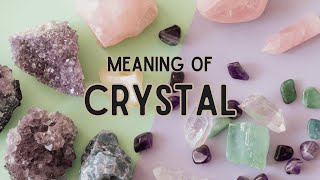 What is the meaning of Crystal [upl. by Gifford]