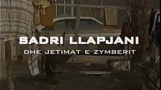 Sadri Llapjani dhe jetimat e Zymberit KomediKomplet [upl. by Merell]