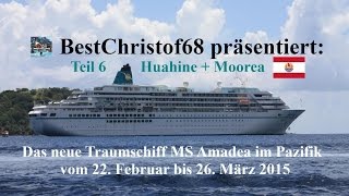 9 bis 10 März 2015 Huahine  Moorea Franz Polynesien [upl. by Costanzia]