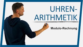 ModuloRechnung mit Beispiel Uhrenarithmetik  Mathe by Daniel Jung [upl. by Ahcsat349]