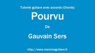 Pourvu Gauvain Sers  Tutoriel guitare avec accords et partition en description Chords [upl. by Nador]