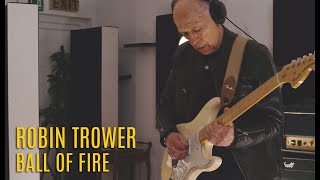 Robin Trower  Ball of Fire Official [upl. by Lopez]